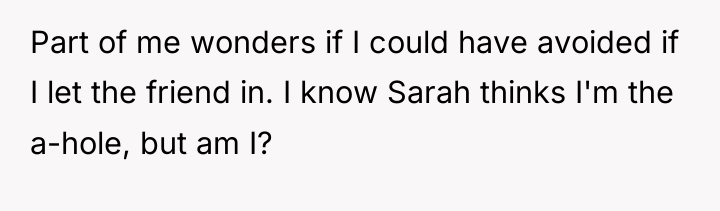 Part of me wonders if I could have avoided if...