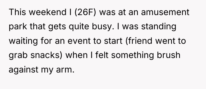 This weekend I (26F) was at an amusement park that...