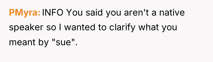 PMyra INFO You said you aren't a native speaker so...