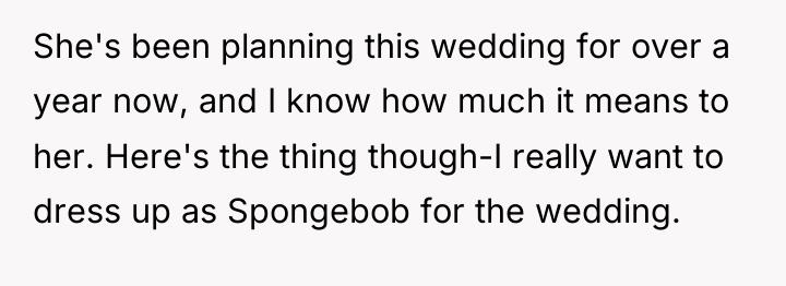 She's been planning this wedding for over a year now,...