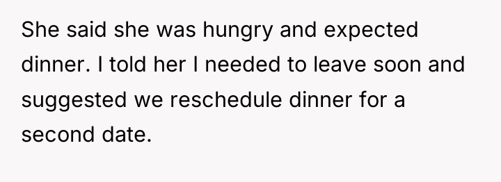 She said she was hungry and expected dinner. I told...