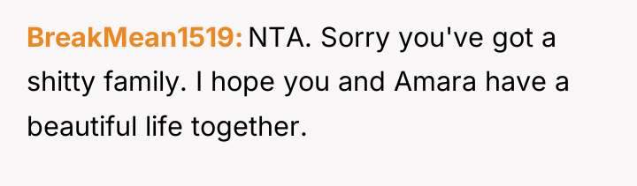 BreakMean1519 NTA. Sorry you've got a shitty family. I hope...