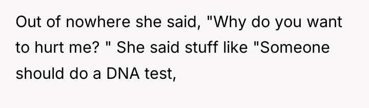 Out of nowhere she said, "Why do you want to...