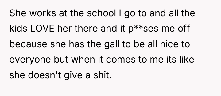 She works at the school I go to and all...