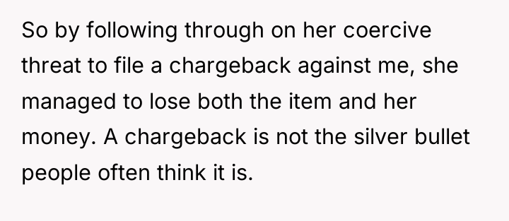 So by following through on her coercive threat to file...