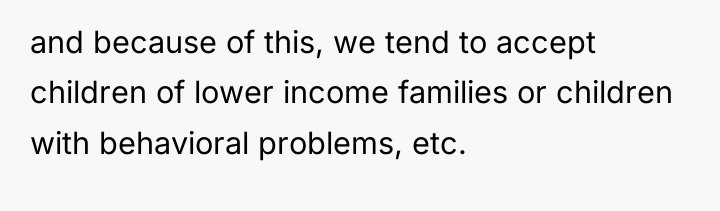and because of this, we tend to accept children of...