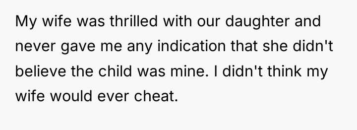 My wife was thrilled with our daughter and never gave...