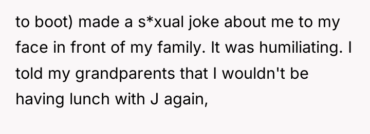 to boot) made a s*xual joke about me to my...