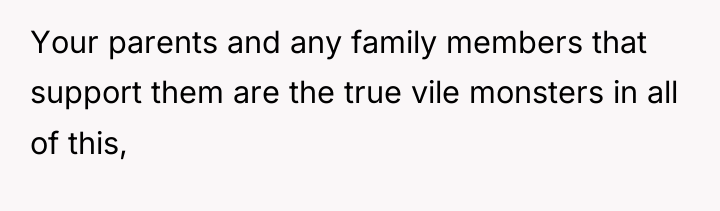 Your parents and any family members that support them are...