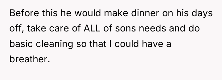 Before this he would make dinner on his days off,...
