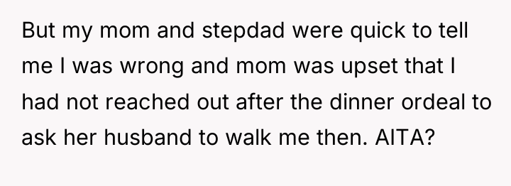 But my mom and stepdad were quick to tell me...