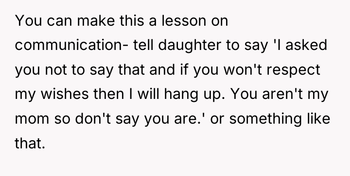You can make this a lesson on communication- tell daughter...