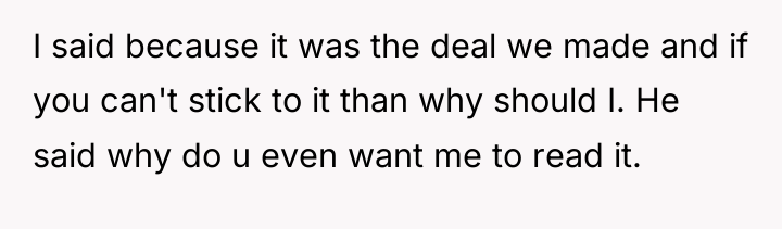 I said because it was the deal we made and...
