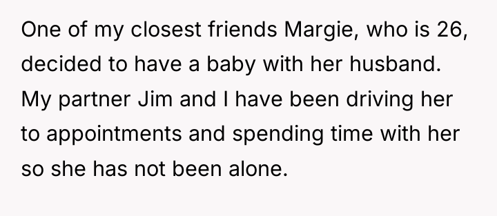 One of my closest friends Margie, who is 26, decided...