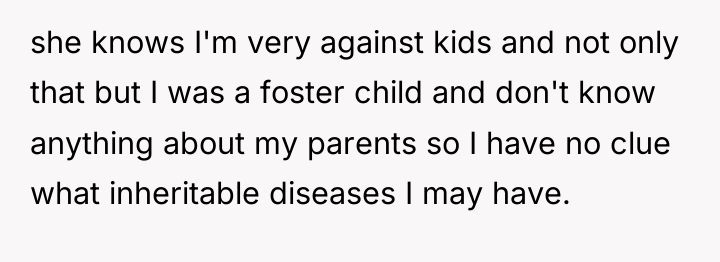 she knows I'm very against kids and not only that...