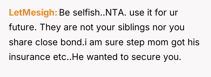 LetMesigh Be selfish..NTA. use it for ur future. They are...
