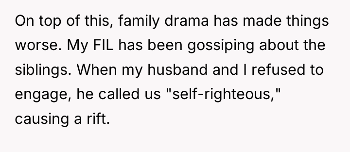 On top of this, family drama has made things worse....
