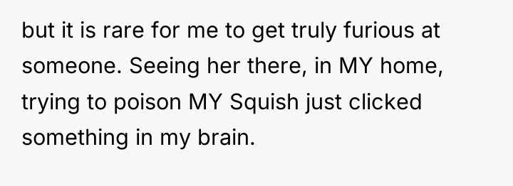 but it is rare for me to get truly furious...