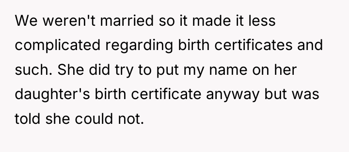We weren't married so it made it less complicated regarding...