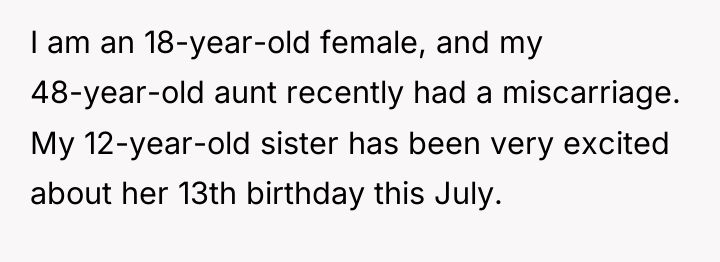 I am an 18-year-old female, and my 48-year-old aunt recently...