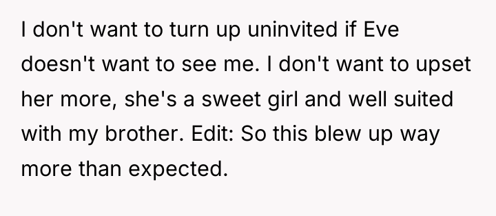I don't want to turn up uninvited if Eve doesn't...