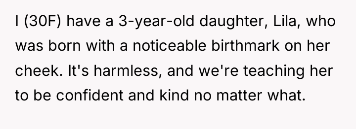 I (30F) have a 3-year-old daughter, Lila, who was born...