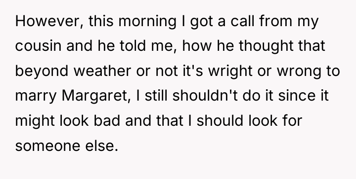However, this morning I got a call from my cousin...