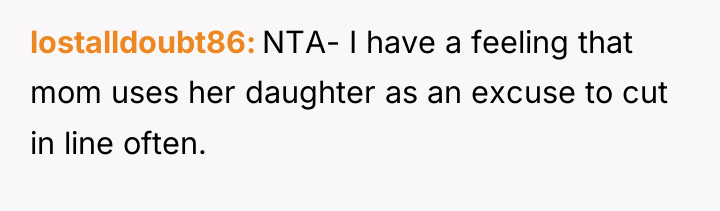 lostalldoubt86 NTA- I have a feeling that mom uses her...