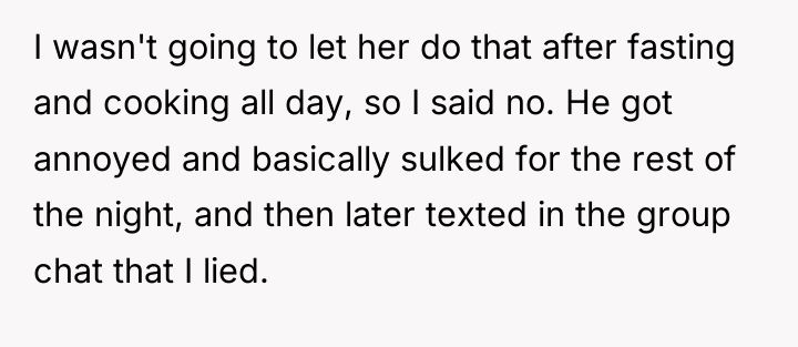 I wasn't going to let her do that after fasting...