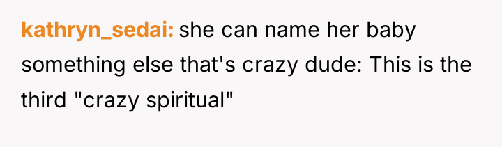 kathryn_sedai she can name her baby something else that's crazy...