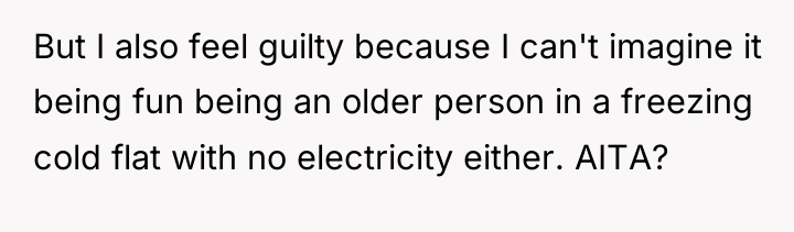 But I also feel guilty because I can't imagine it...