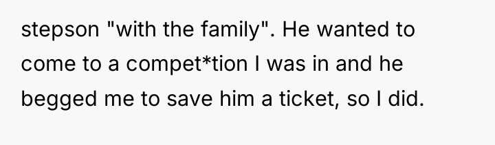 stepson "with the family". He wanted to come to a...