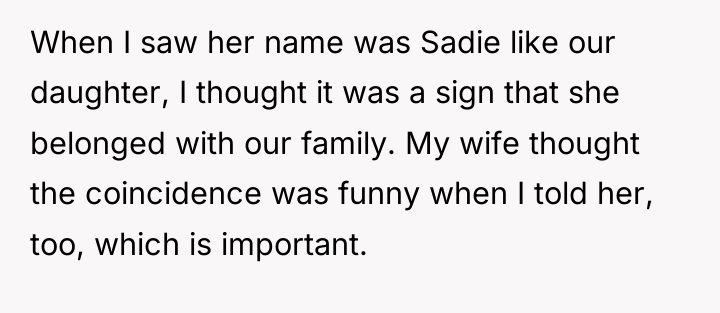 When I saw her name was Sadie like our daughter,...
