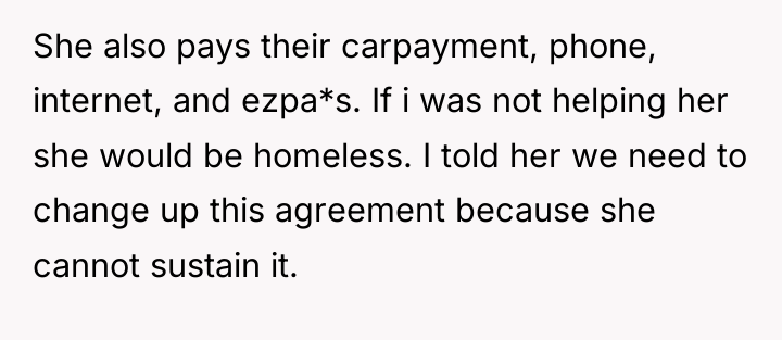She also pays their carpayment, phone, internet, and ezpa*s. If...