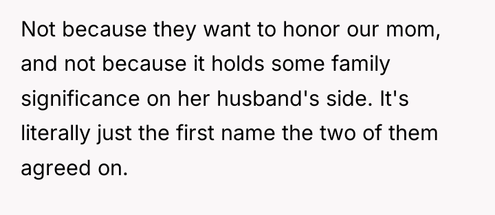 Not because they want to honor our mom, and not...