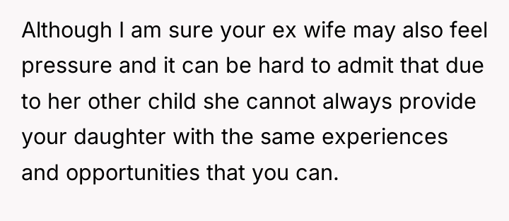 Although I am sure your ex wife may also feel...