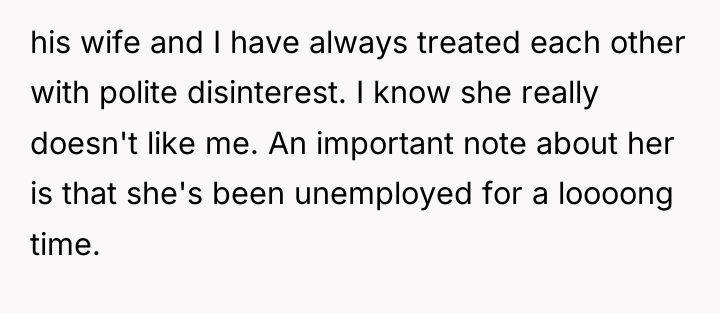 his wife and I have always treated each other with...