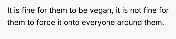 It is fine for them to be vegan, it is...