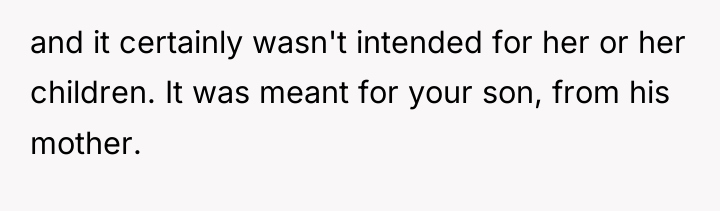 and it certainly wasn't intended for her or her children....