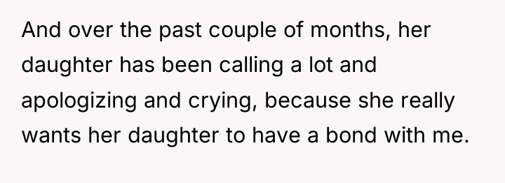And over the past couple of months, her daughter has...
