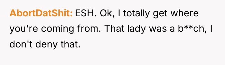 AbortDatShit ESH. Ok, I totally get where you're coming from....