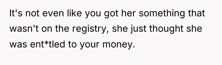 It's not even like you got her something that wasn't...
