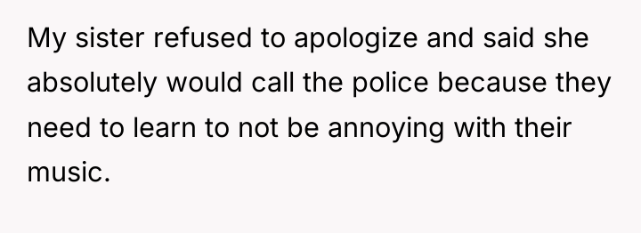 My sister refused to apologize and said she absolutely would...