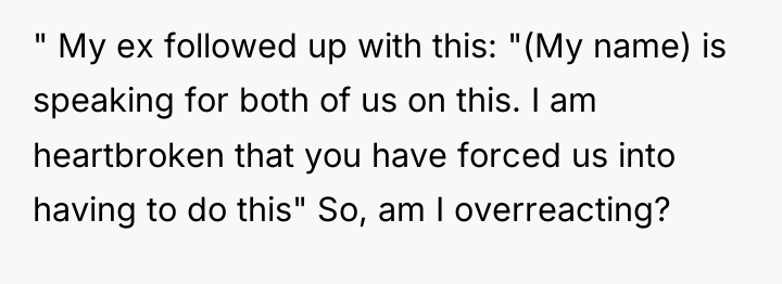" My ex followed up with this: "(My name) is...