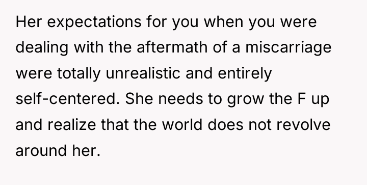 Her expectations for you when you were dealing with the...
