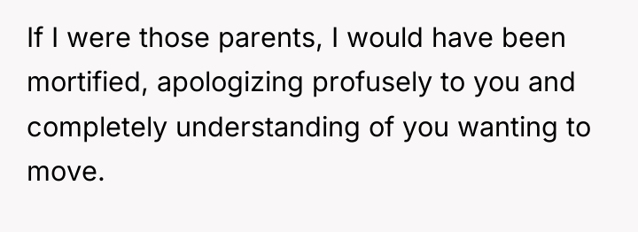 If I were those parents, I would have been mortified,...