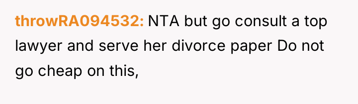 throwRA094532 NTA but go consult a top lawyer and serve...