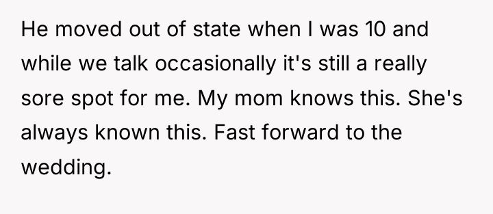 He moved out of state when I was 10 and...