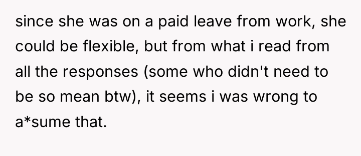 since she was on a paid leave from work, she...