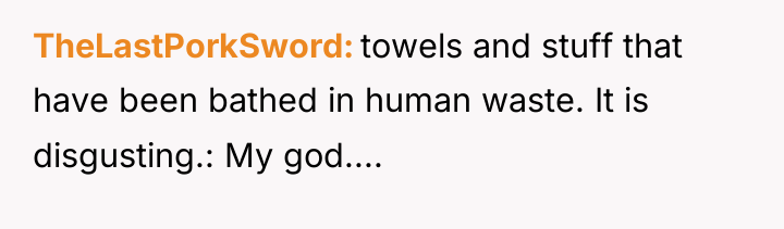 TheLastPorkSword towels and stuff that have been bathed in human...